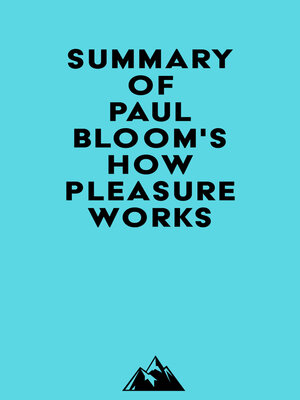cover image of Summary of Paul Bloom's How Pleasure Works